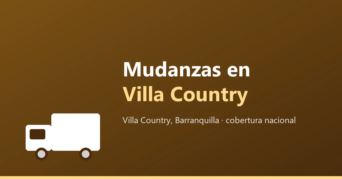 Mudanzas en Villa Country, Barranquilla, con cobertura nacional