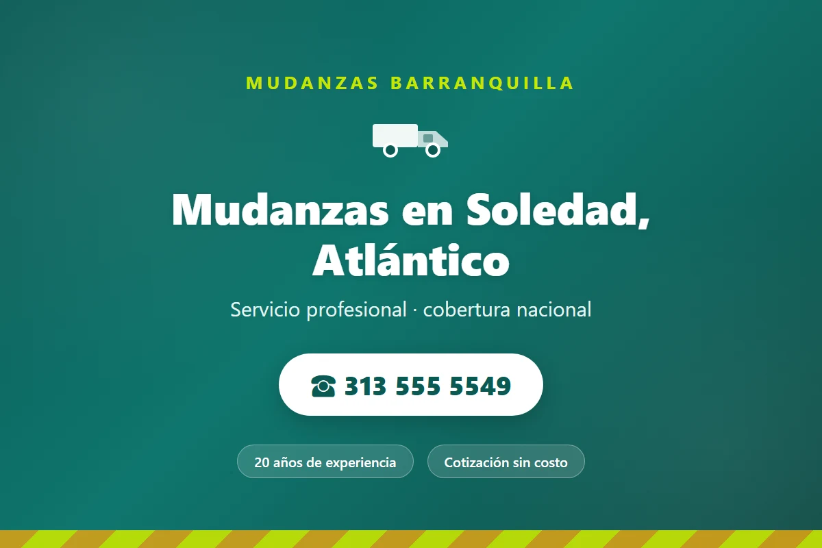 Mudanzas en Soledad, Atlántico - servicio profesional 313 555 5549
